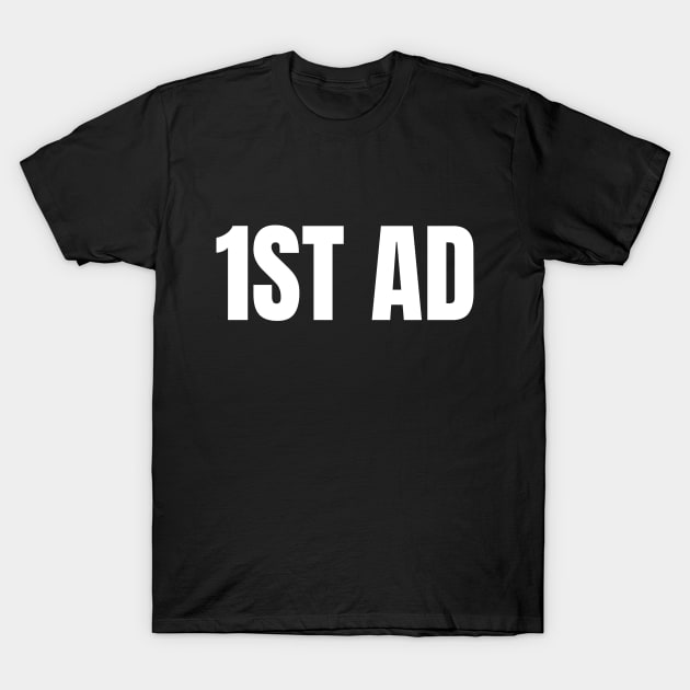 1st AD T-Shirt by Spatski